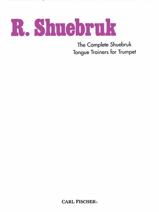 Book cover for The Complete Shuebruk Tongue Trainers for Trumpet