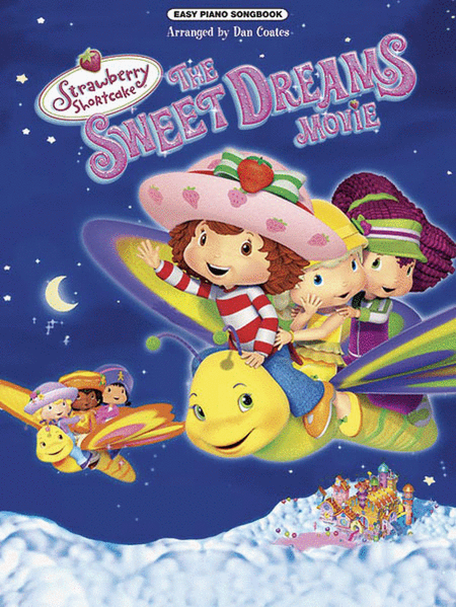 Strawberry Shortcake - The Sweet Dreams Movie