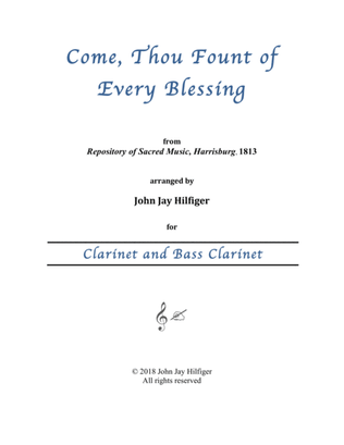 Book cover for Come, Thou Fount of Every Blessing for Clarinet and and Bass Clarinet