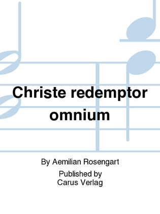 Christe redemptor omnium