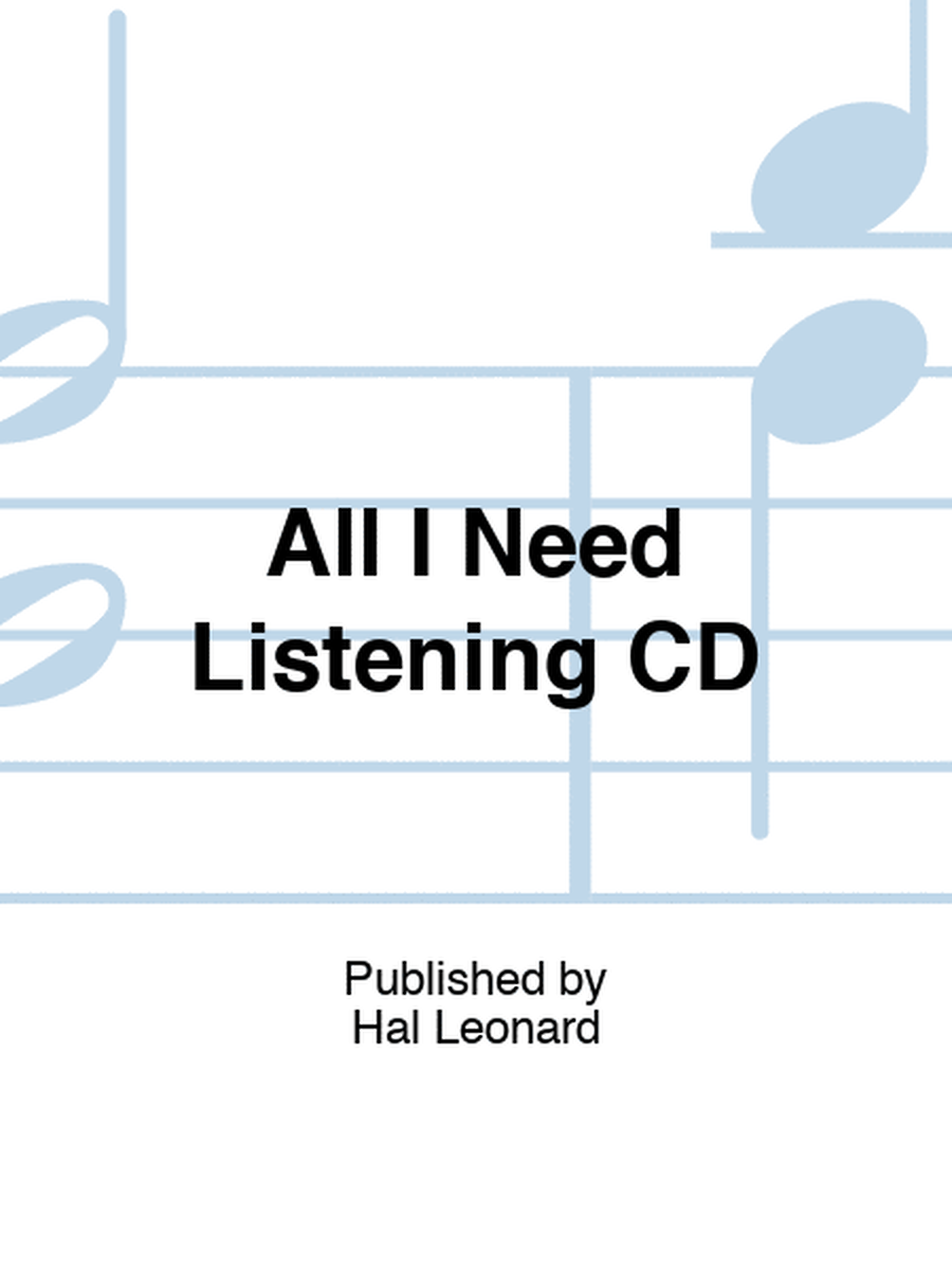 All I Need Listening CD