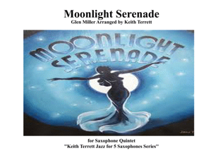 Book cover for Moonlight Serenade for Saxophone Ensemble (S, A, A, T & Baritone)