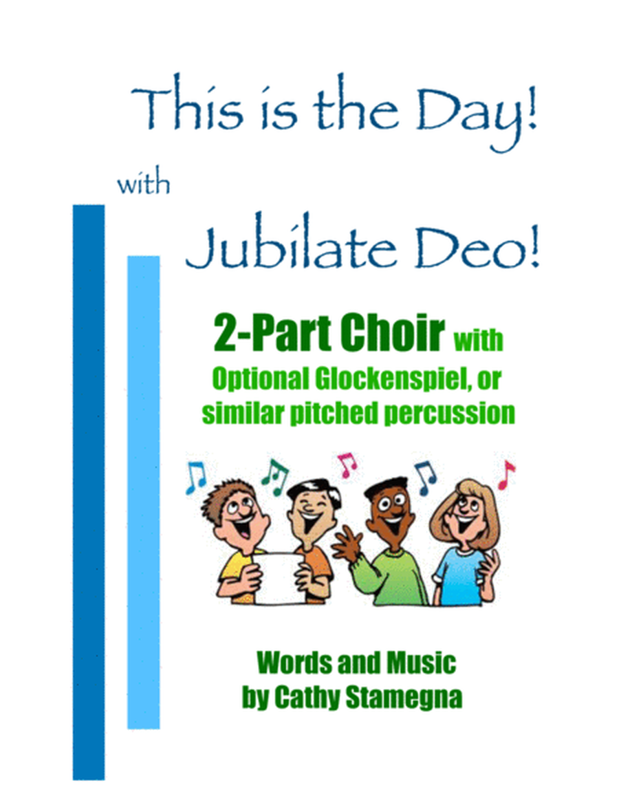 This is The Day! with Jubilate Deo! (2-Part Choir, Piano, Optional Glockenspiel) image number null