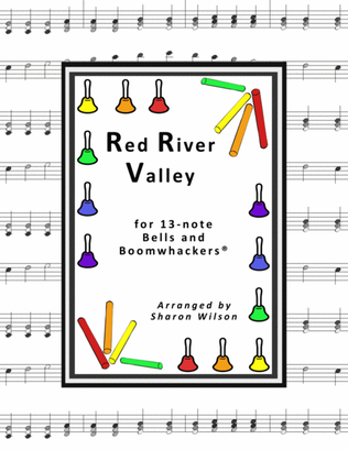 Red River Valley (for 13-note Bells and Boomwhackers with Black and White Notes)