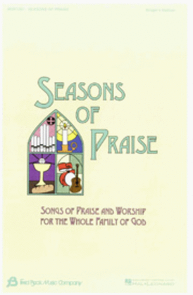 Seasons of Praise - Singer's Edition