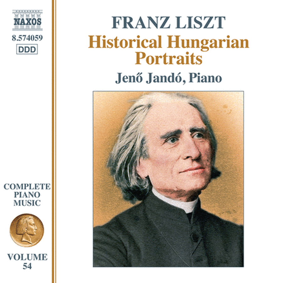 Liszt: Complete Piano Music, Vol. 54 - Historical Hungarian Portraits