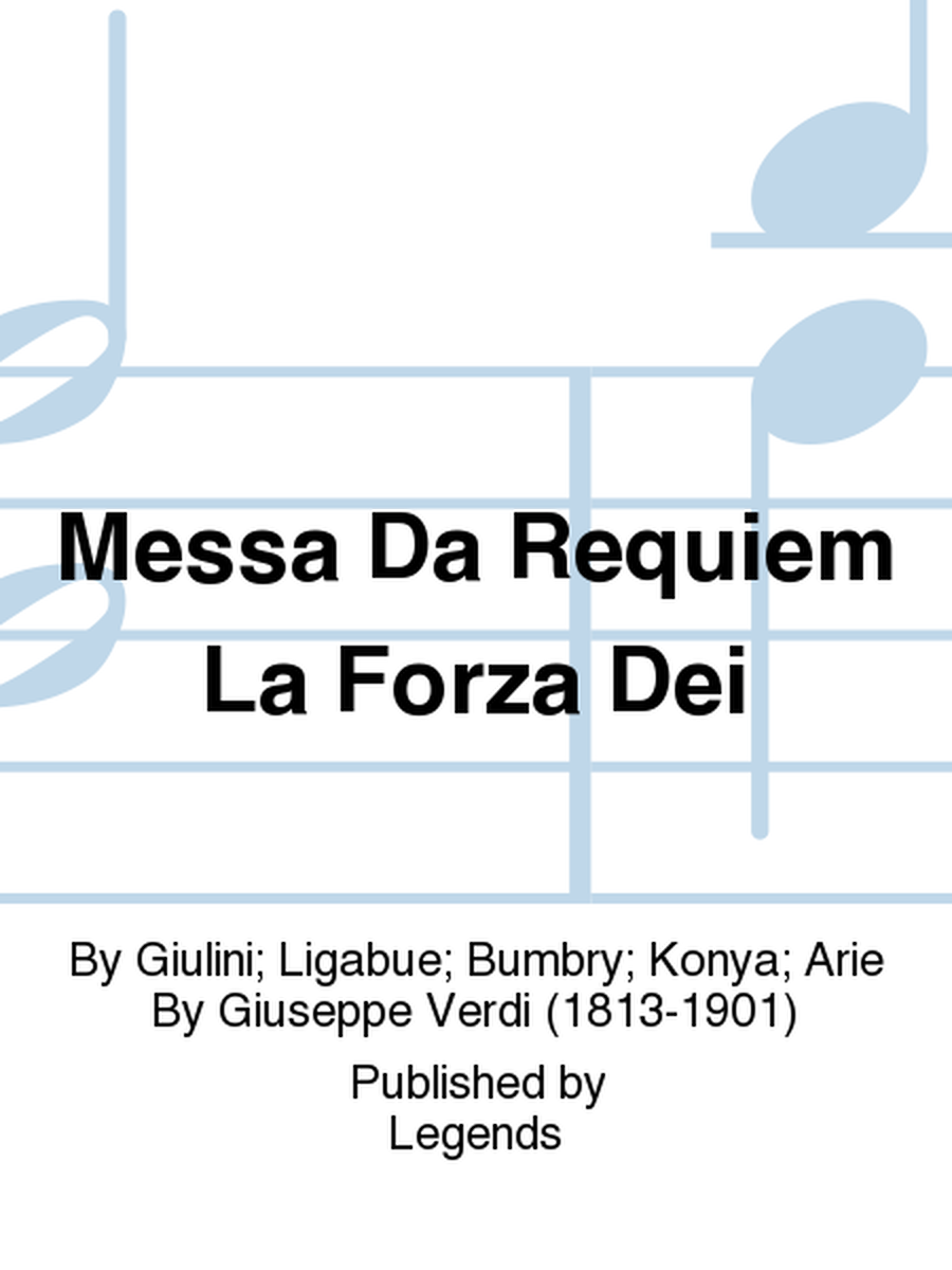 Messa Da Requiem La Forza Dei