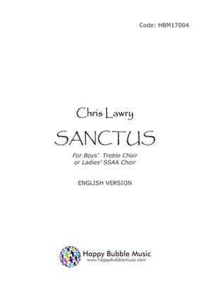 Book cover for Sanctus (Holy, Holy, Holy) for Boys' Treble Choir or Ladies' SSAA Choir [English Version]