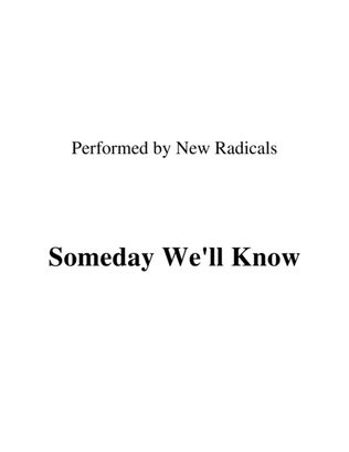 Someday We'll Know