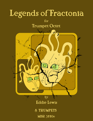 Book cover for Legends of Fractonia for Trumpet Octet by Eddie Lewis