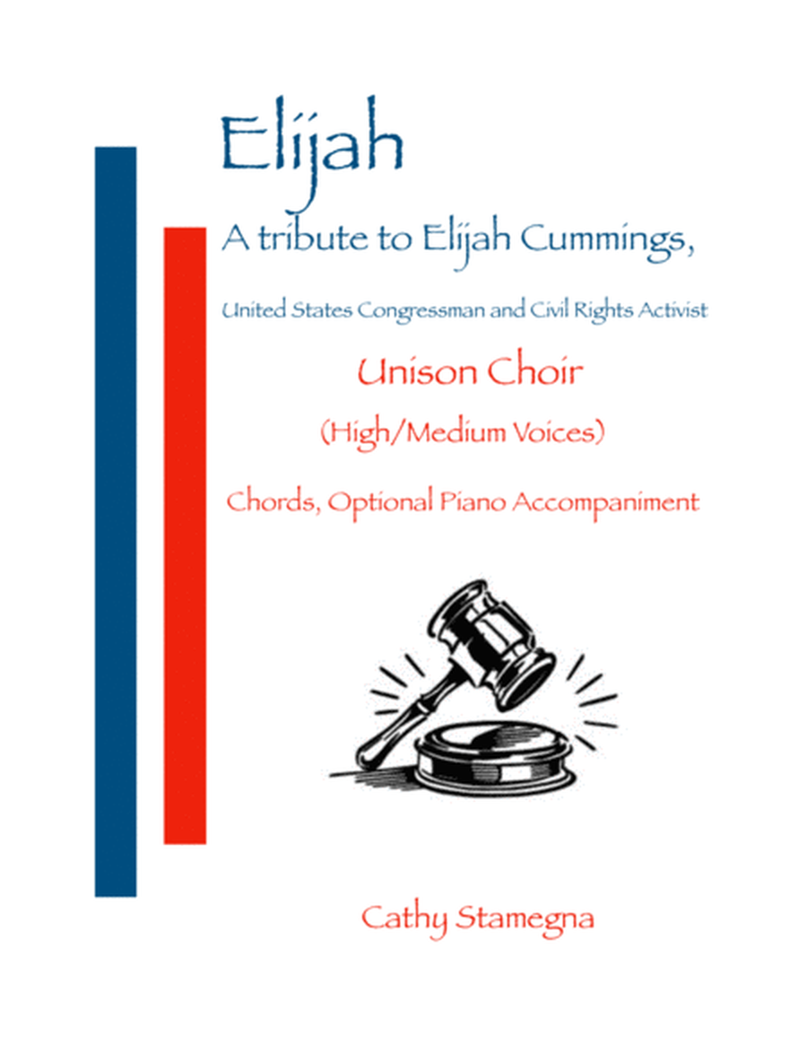 Elijah - A Tribute to Elijah Cummings (Unison Choir-High/Medium Voices, Chords, Piano Acc.) image number null