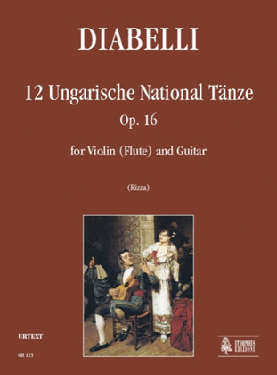 Book cover for 12 Ungarische National Tänze Op. 16 for Violin (Flute) and Guitar