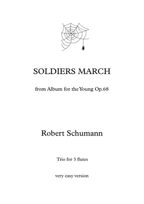 Book cover for SOLDIERS MARCH from the Album for the Young Easy arrangement for 3 flutes - SCHUMANN