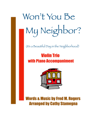 Book cover for Won't You Be My Neighbor? (it's A Beautiful Day In The Neighborhood)