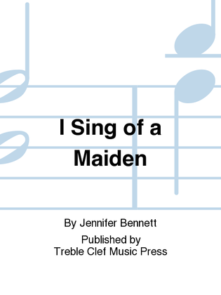 Book cover for I Sing of a Maiden