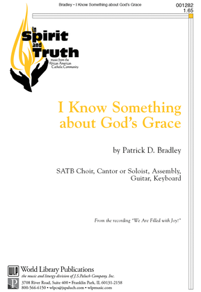 Book cover for I Know Something About Gods Grace