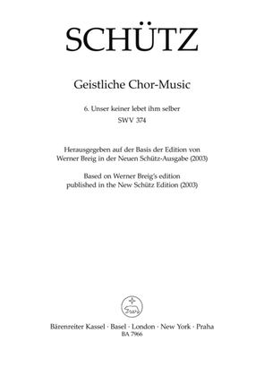 Book cover for Unser keiner lebet ihm selber SWV 374 (No. 6 from "Geistliche Chor-Music" (1648))