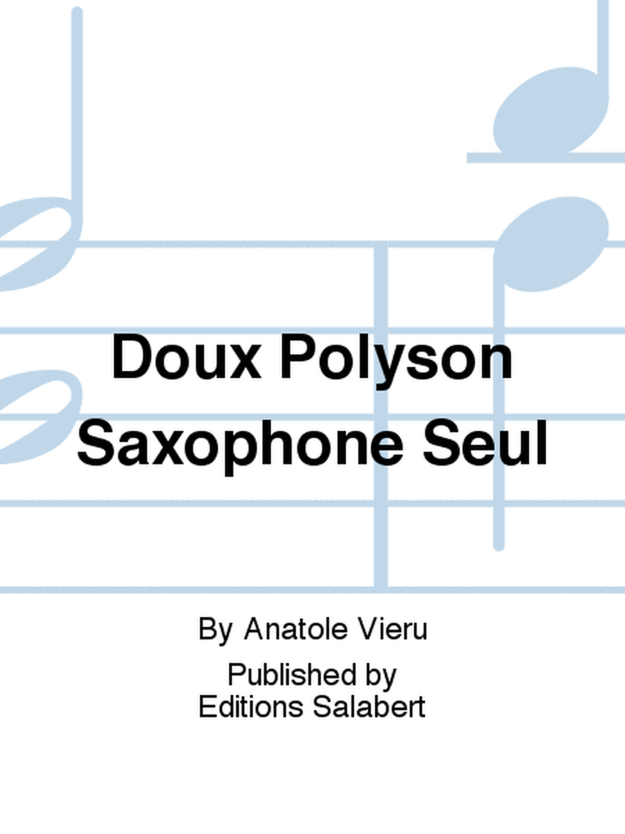 Doux Polyson Saxophone Seul
