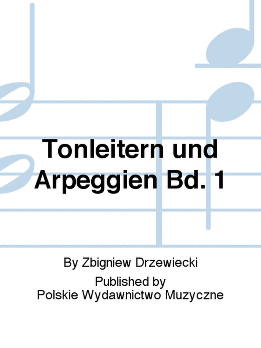 Tonleitern und Arpeggien Bd. 1