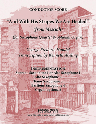 Book cover for Handel - And With His Stripes We Are Healed (from Messiah) (for Saxophone Quartet SATB or AATB & opt