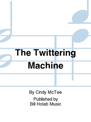 The Twittering Machine