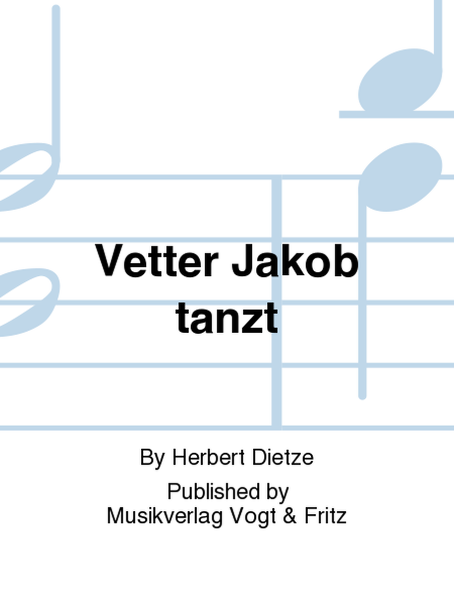 Vetter Jakob tanzt