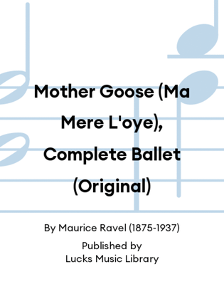 Book cover for Mother Goose (Ma Mere L'oye), Complete Ballet (Original)