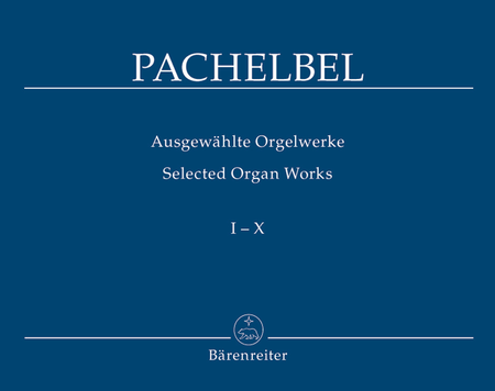 Selected Organ Works, Volume 1-10