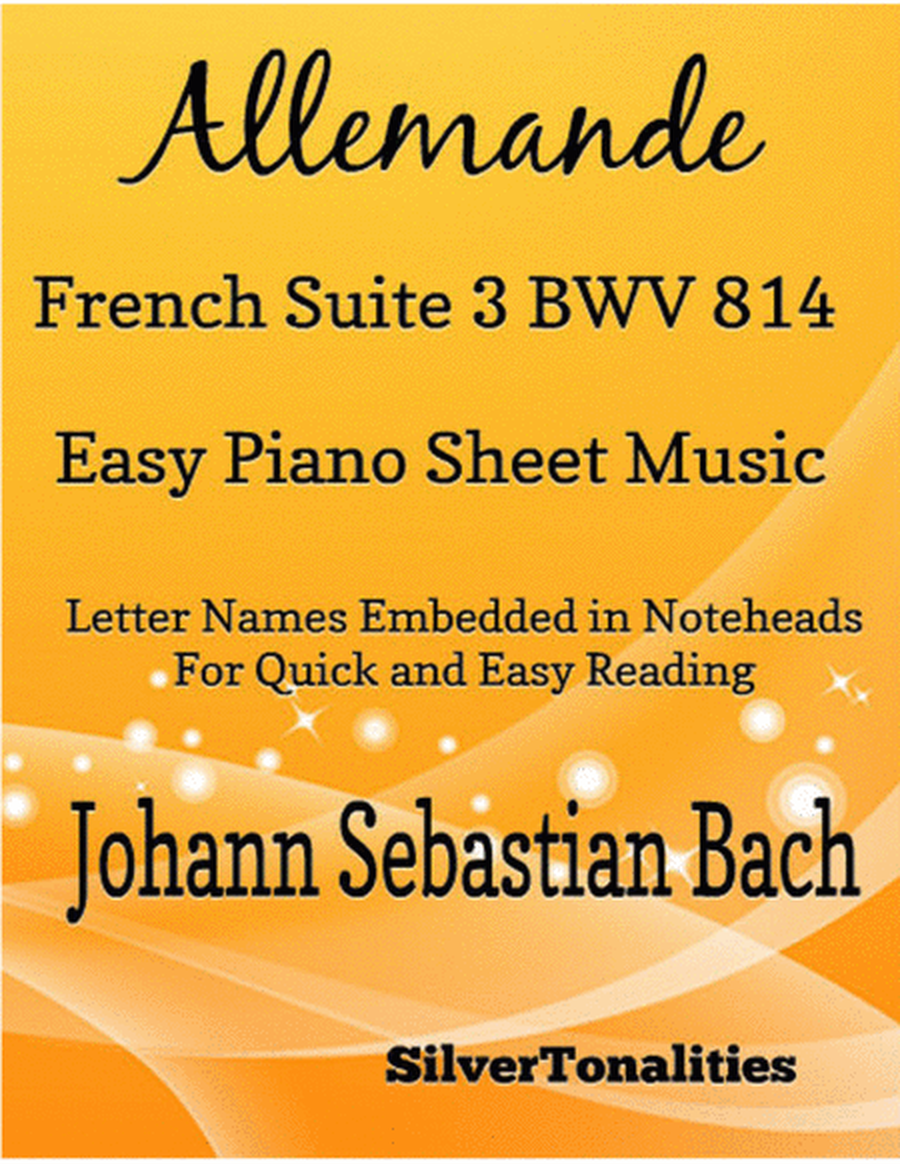 Allemande French Suite 3 BWV 814 Easy Piano Sheet Music