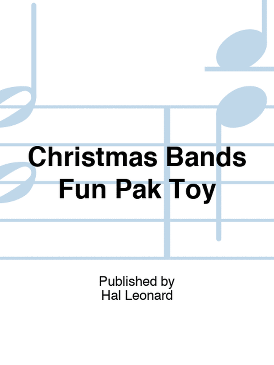 Christmas Bands Fun Pak Toy