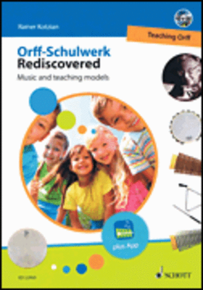 Book cover for Orff-Schulwerk Rediscovered - Teaching Orff