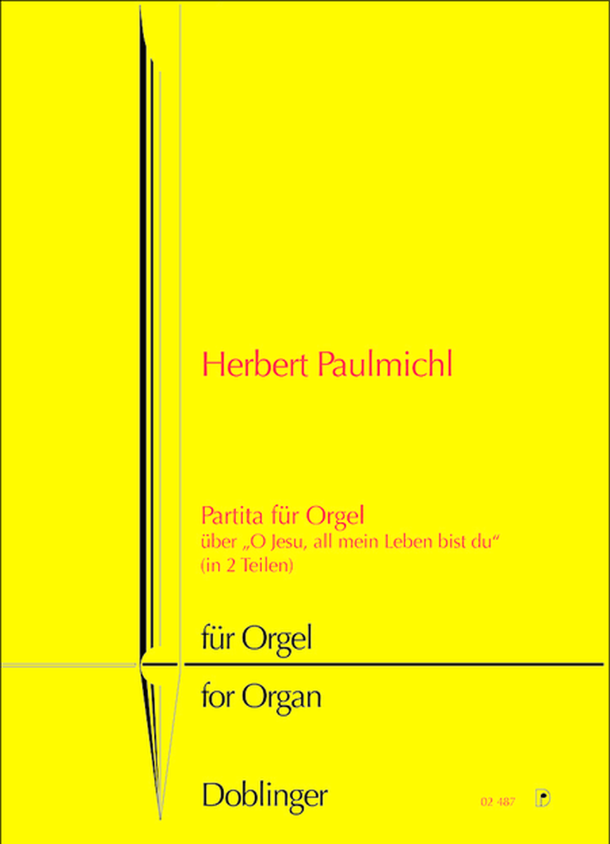 Partita fur Orgel uber "O Jesu, all mein Leben bist du" (in 2 Teilen)