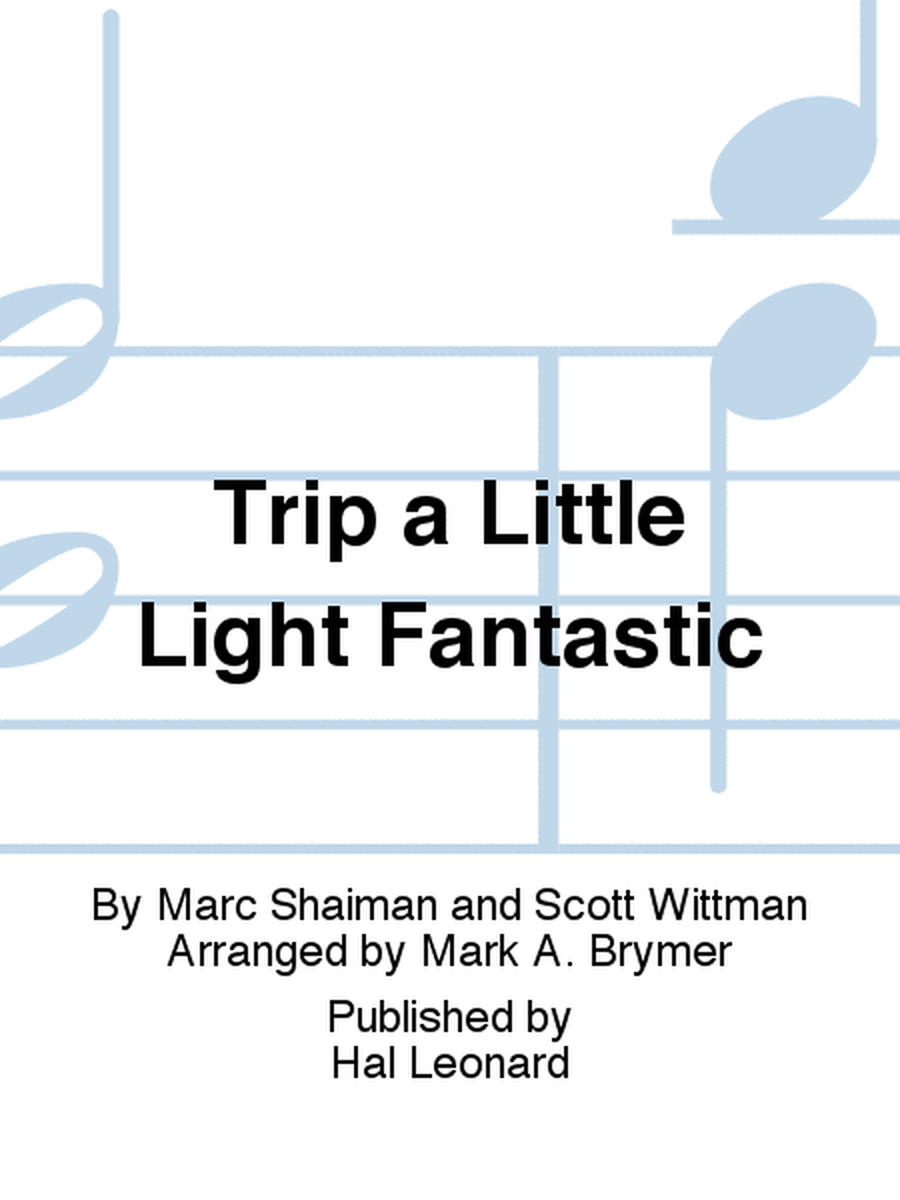 Trip a Little Light Fantastic (from Mary Poppins Returns) (arr. Mark Brymer) image number null