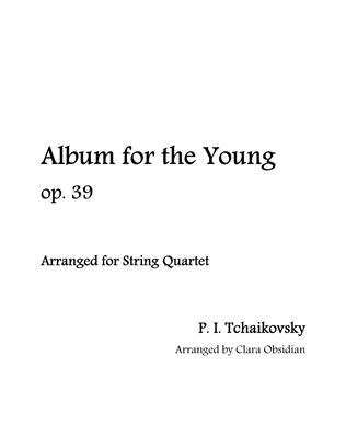 Book cover for The Complete Album for the Young, Op. 39 for String Quartet