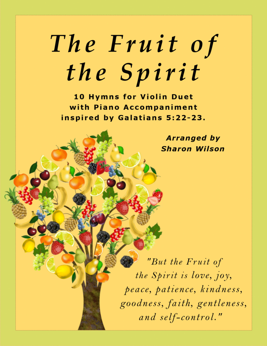 The Fruit of the Spirit (10 Hymns for Violin Duet with Piano Accompaniment) image number null