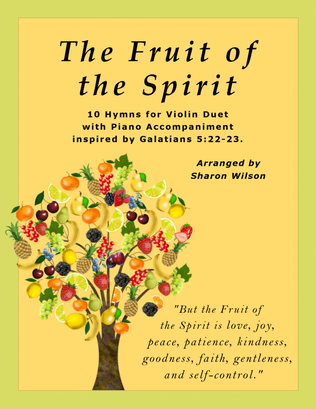 Book cover for The Fruit of the Spirit (10 Hymns for Violin Duet with Piano Accompaniment)