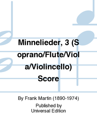 Book cover for Minnelieder, 3 (Soprano/Flute/Viola/Violincello) Score