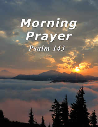 Book cover for Morning Prayer - Psalm 143 (for vocal or instrumental solo with piano accompaniment)