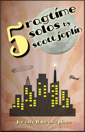 Five Ragtime Solos by Scott Joplin for Alto Flute and Piano