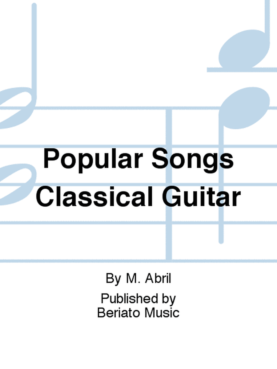 Popular Songs Classical Guitar