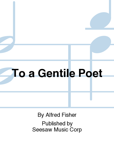 To a Gentile Poet