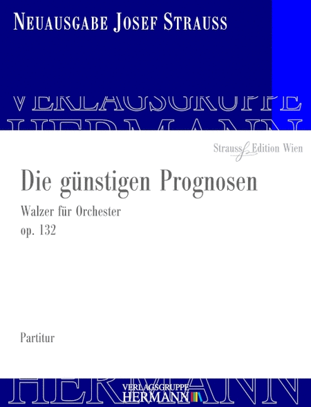 Die Gunstigen Prognosen Op. 132