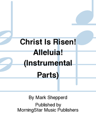 Book cover for Christ Is Risen! Alleluia! (Instrumental Parts)