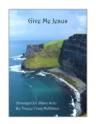 Book cover for Give Me Jesus (Easy Piano Solo)