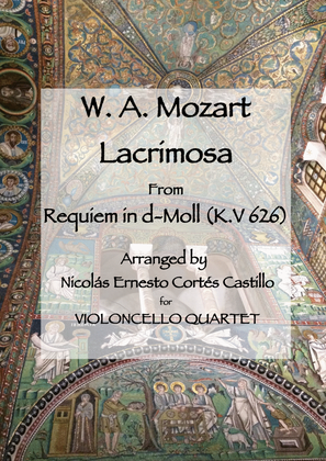 Book cover for Lacrimosa (from Requiem in D minor, K. 626) for Cello Quartet