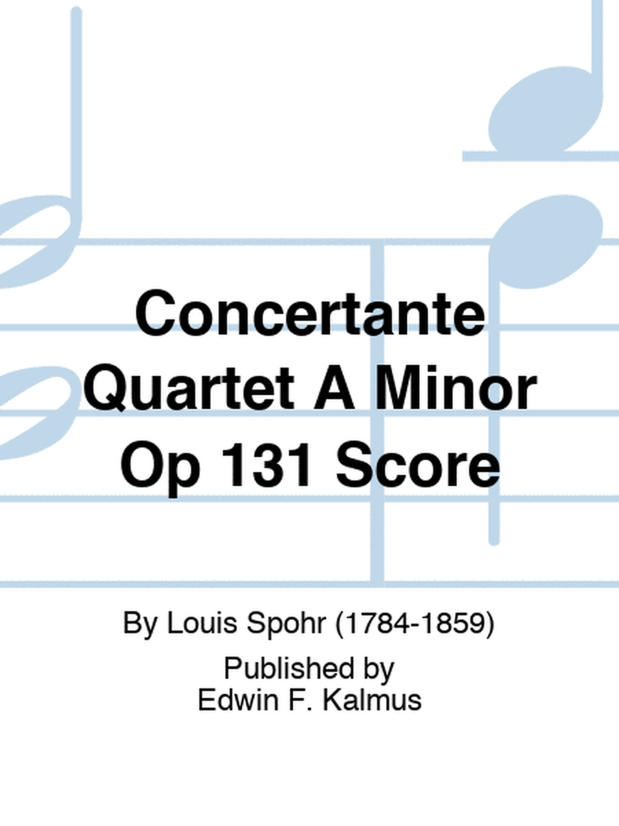 Concertante Quartet A Minor Op 131 Score