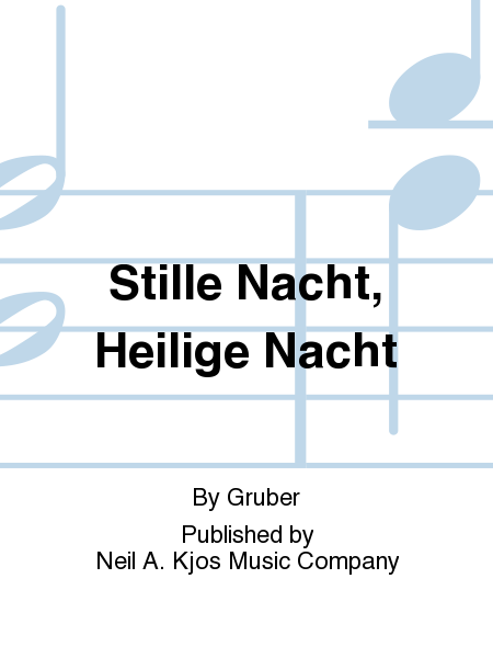 Stille Nacht, Heilige Nacht