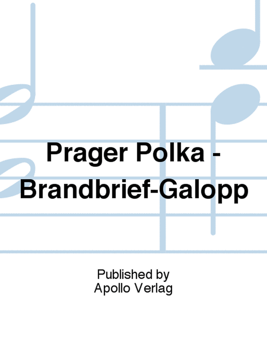 Prager Polka - Brandbrief-Galopp