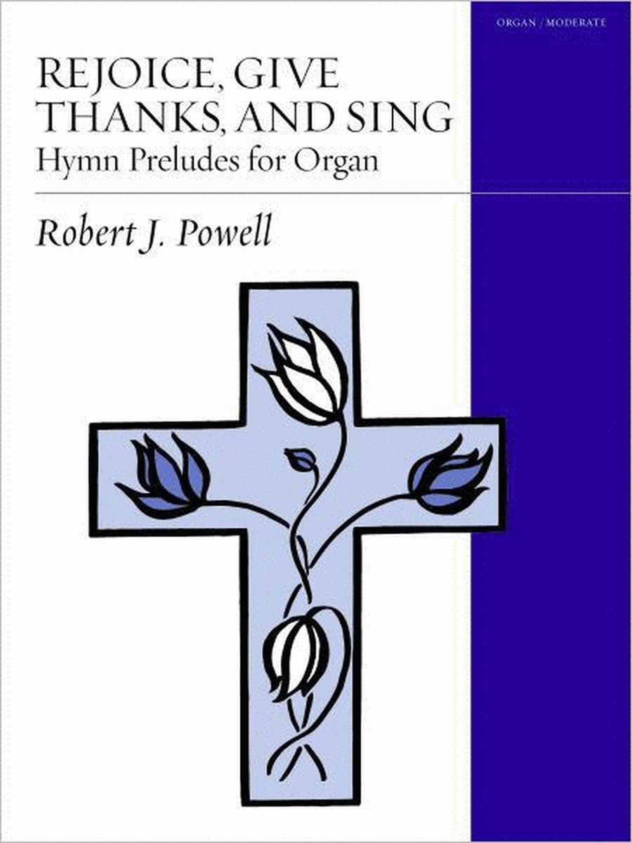 Rejoice, Give Thanks, and Sing