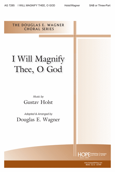 I Will Magnify Thee, O God